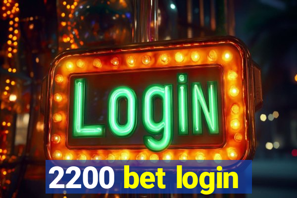 2200 bet login